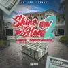 Shine On U Hoes 2 (feat. Rayven Justice) - Single album lyrics, reviews, download