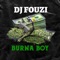 Burna Boy - Dj Fouzi lyrics