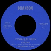 I Wanna Be Happy by Unlimited Four