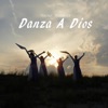 Danza a Dios