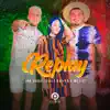 Replay - Single album lyrics, reviews, download