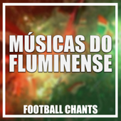 Músicas Do Fluminense - Football Chants