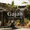 Gajah - Single album lyrics, reviews, download