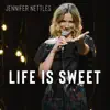 Life Is Sweet - Single album lyrics, reviews, download
