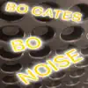 Bo Noise - Single album lyrics, reviews, download