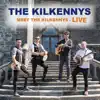 Meet the Kilkennys (Live) album lyrics, reviews, download