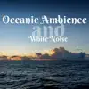 Oceanic Ambience and White Noise, Loopable album lyrics, reviews, download
