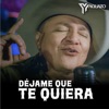 Déjame Que Te Quiera - Single