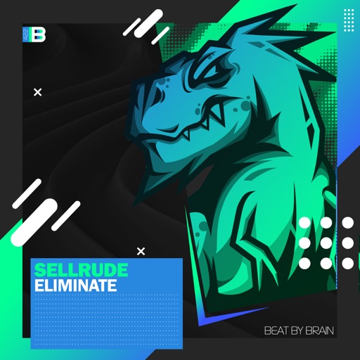 Eliminate - Single by SellRude