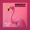 Perfect Day To Be Happy - Single