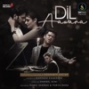 Dil Awara - Single
