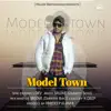 Model Town - Single album lyrics, reviews, download