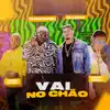 Stream & download Vai no Chão - Single