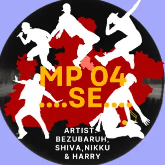 MP 04 SE - Single by Nikku, Harry, Bezubaruh & Shiva album reviews, ratings, credits