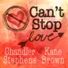 Stream & download Can't Stop Love - Single