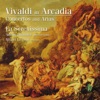 Vivaldi in Arcadia - Concertos and Arias