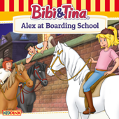 Alex at Boarding School - Bibi and Tina