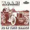 W.O.A.H! Bo In Thee Garage album lyrics, reviews, download