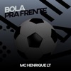 Bola pra Frente - Single