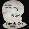 Mask On (feat. Shy Killer) - Gamble lyrics