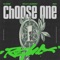 Choose One (Remix) [feat. REO] artwork