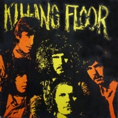 Killing Floor - Woman You Need Love