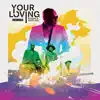 Your Loving (Remixes) album lyrics, reviews, download