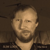 Slim Loris - The Herd
