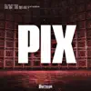 Pix song lyrics