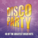 Various Artists - Disco Party - 40 of the Greatest Disco Hits