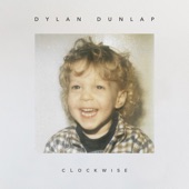 Dylan Dunlap - Clockwise