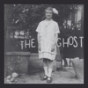 The Ghost - Single