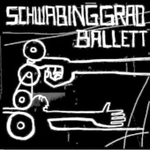 Schwabinggrad Ballett - Moderne Welt