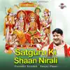 Satguru Ki Shaan Nirali - Single album lyrics, reviews, download