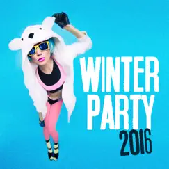 Winter Party 2016 by Various Artists album reviews, ratings, credits