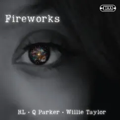 Fireworks (feat. RL, Willie Taylor & Q Parker) - Single by Double AA album reviews, ratings, credits