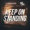 Keep On Standing - Single album lyrics, reviews, download