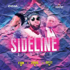 Sideline Riddim - Single by Kuttit, Lyrikal & V'ghn album reviews, ratings, credits