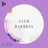 Stream & download Calm Harmony