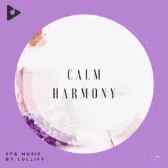 Calm Harmony by Spa Music by Lullify & Relaxing Spa Music album reviews, ratings, credits