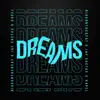 Dreams (feat. Jay Cactus & K4pel) - Single album lyrics, reviews, download