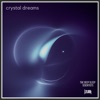 Crystal Dreams - Single