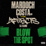 Mardoch & Costa BBF - Blow the Spot (feat. Artifacts & Dj Kamo)