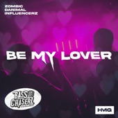 Be My Lover (Bass Chaserz Remix) artwork