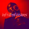 Stream & download Infrared Visions - Single