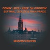 Comin' Love / Keep On Groovin' - Single