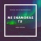 Me Enamoras Tu (feat. Gben) - Prediel lyrics