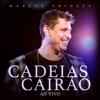 Cadeias Cairão (Ao Vivo) - Single