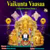 Vaikunta Vaasaa album lyrics, reviews, download