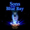 Sons of the Blue Ray - Single, 2022